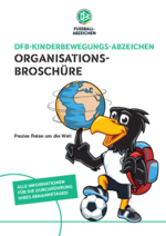 Datei herunterladen: Organisationsbroschüre (pdf, 4 MB). DFB-Kinderbewegungsabzeichen 